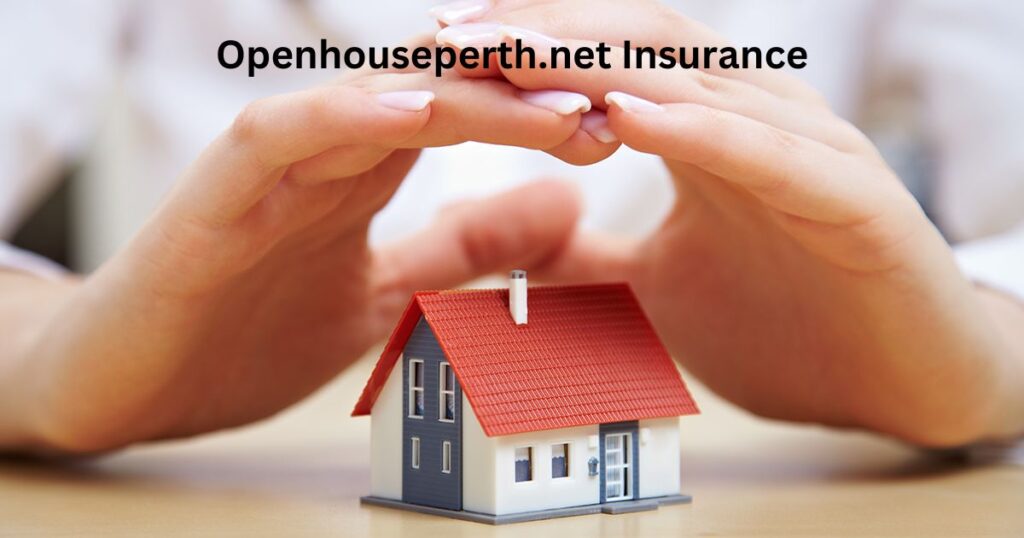 Openhouseperth.net Insurance: